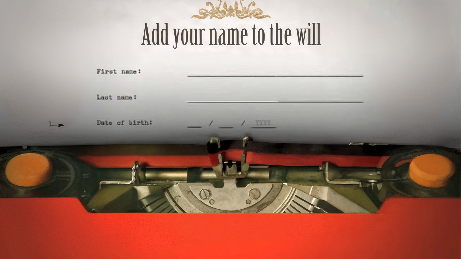 The King of Cannes: a typewritten form reading Add your name to the will, with fields for first name, last name and date of birth, rolled into a vintage typewriter.