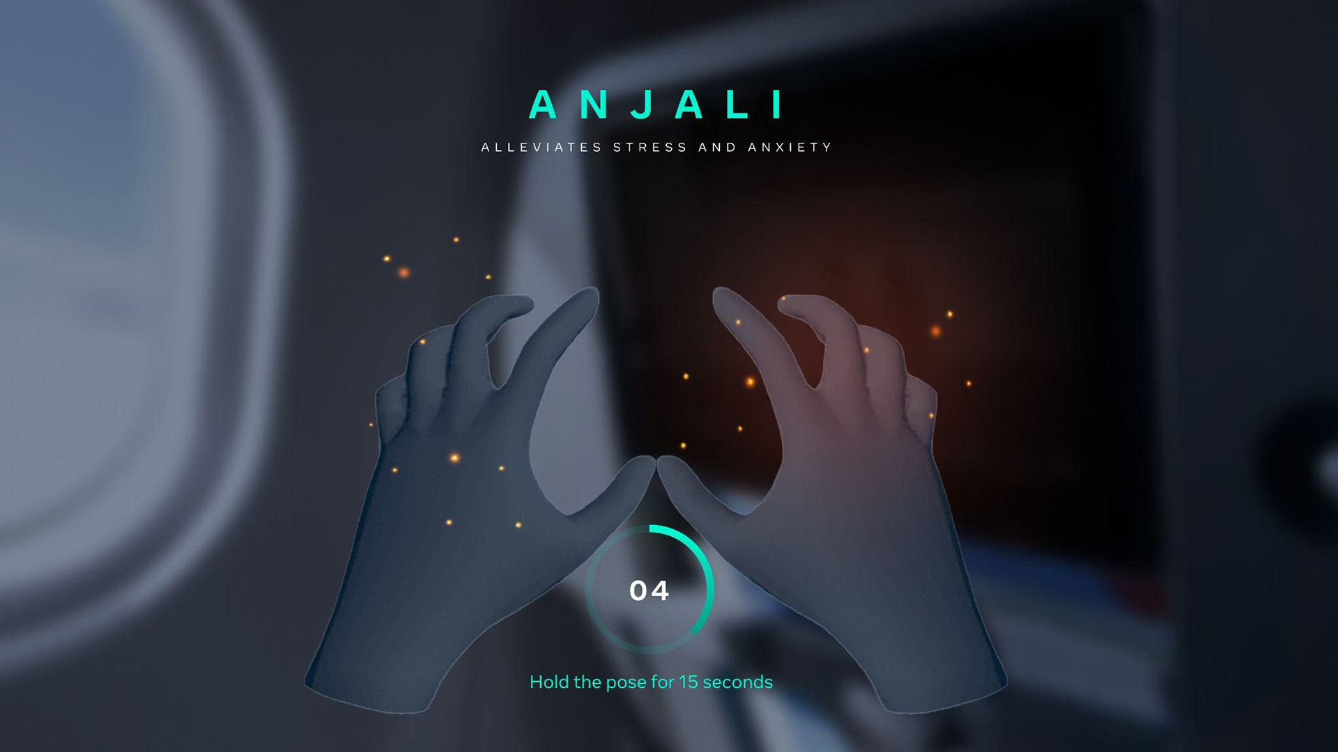 MEDITATION: Two glowing hands form the Anjali mudra as a countdown timer guides the user to hold the pose for fifteen seconds.
